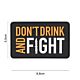 101 Don't Drink & Fight 3D PVC Patch - Black/Orange