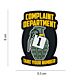 101 Complaint Department 3D PVC Patch