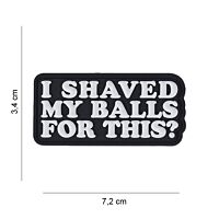 101 I Shaved My Balls For This? 3D PVC Patch