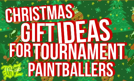 Christmas Gifts for a Tournament Paintballer